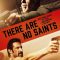 There Are No Saints