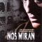 They’re Watching Us | Nos Miran