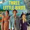 Three Little Birds