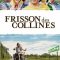 Thrill of the Hills | Frisson des collines