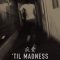 ‘Til Madness Do Us Part | 疯爱