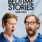 Tim and Eric’s Bedtime Stories