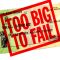 Too Big to Fail