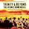 Trinity and Beyond: The Atomic Bomb Movie