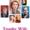 Trophy Wife | Potiche