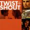 Twist and Shout | Tro, håb og kærlighed