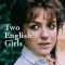 Two English Girls | Les Deux Anglaises et le Continent