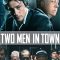 Two Men in Town | Deux hommes dans la ville