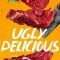 Ugly Delicious