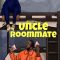 Uncle Roommate