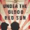 Under the Blood-Red Sun