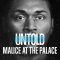 Untold: Malice at the Palace