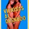 Vicious and Nude | Viciosas al desnudo