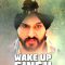 Wake Up Singh