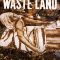 Waste Land