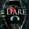 Watch If You Dare