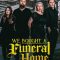 We Bought a Funeral Home