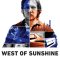 West of Sunshine