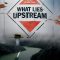 What Lies Upstream