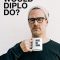 What Would Diplo Do?