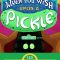 When You Wish Upon a Pickle: A Sesame Street Special