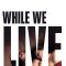 While We Live | Mens vi lever