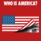 Who Is America?