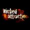 Wicked Attraction