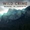 Wild Crime