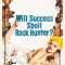 Will Success Spoil Rock Hunter?