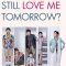 Will You Still Love Me Tomorrow? | 明天記得愛上我