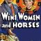 Wine, Women and Horses