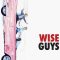 Wise Guys