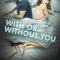 With or Without You | Una relazione