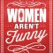 Women Aren’t Funny