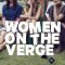 Women on the Verge