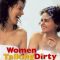 Women Talking Dirty