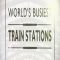 World’s Busiest Train Stations