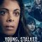 Young, Stalked and Pregnant