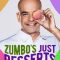 Zumbo’s Just Desserts