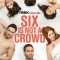 Six Is Not a Crowd | Felices los 6