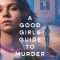 A Good Girl’s Guide to Murder