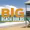 Big Beach Builds