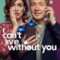 I Can’t Live Without You | No puedo vivir sin ti