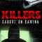 Killers: Caught on Camera