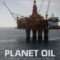 Planet Oil: The Treasure That Conquered the World