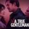 A True Gentleman | Tam Bir Centilmen