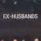 Ex-Husbands