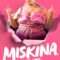 Miskina, Poor Thing | Miskina, la pauvre