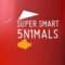 Super Smart Animals